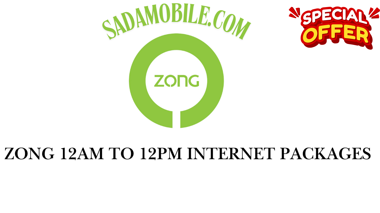 Zong 12AM to 12PM Internet Packages – Best Night & Morning Data Deals 2025