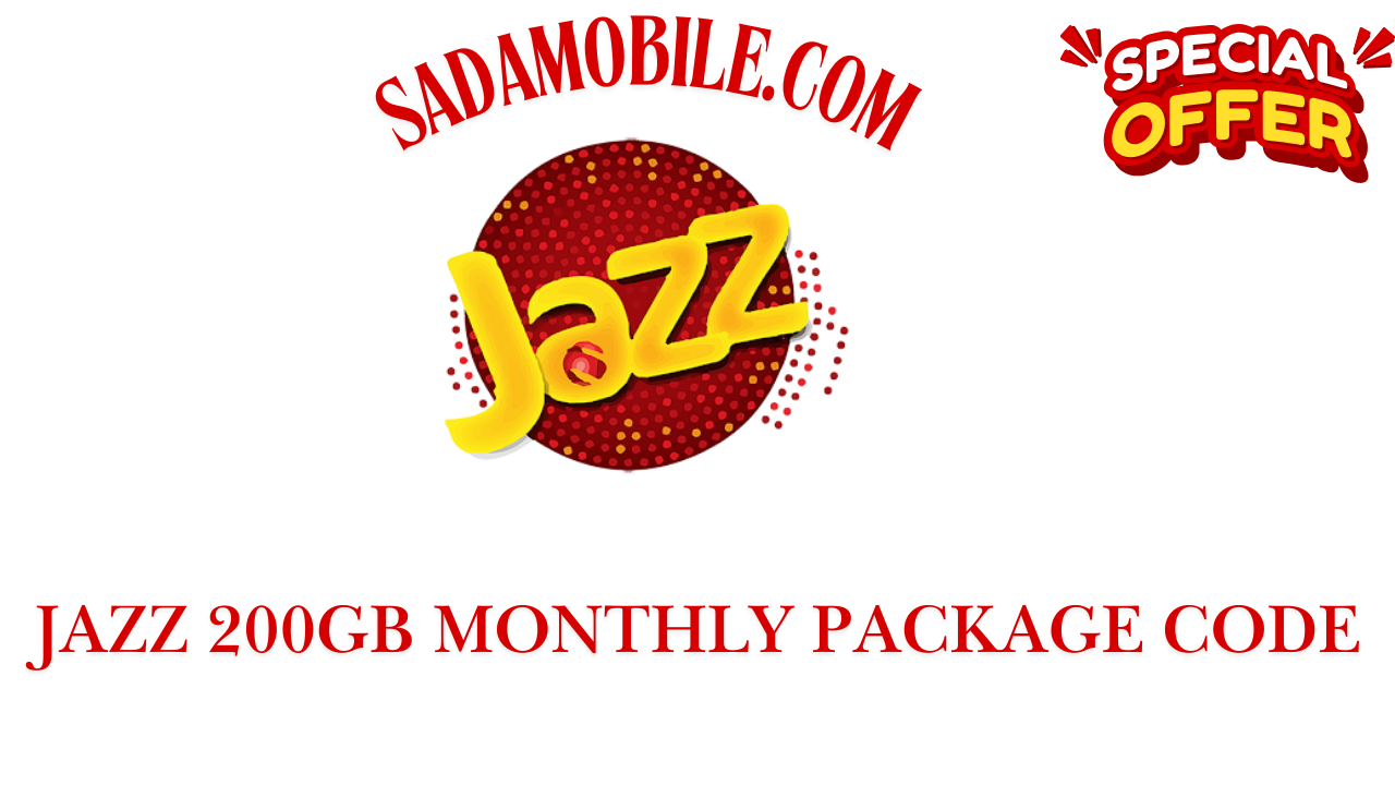 Jazz 200GB Monthly Package Code – Latest Price & Easy Activation