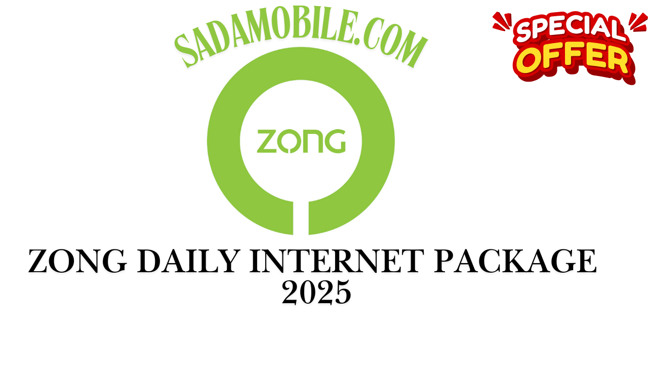 Zong Daily Internet Package 2025 | Updated Rates, Data & Easy Activation