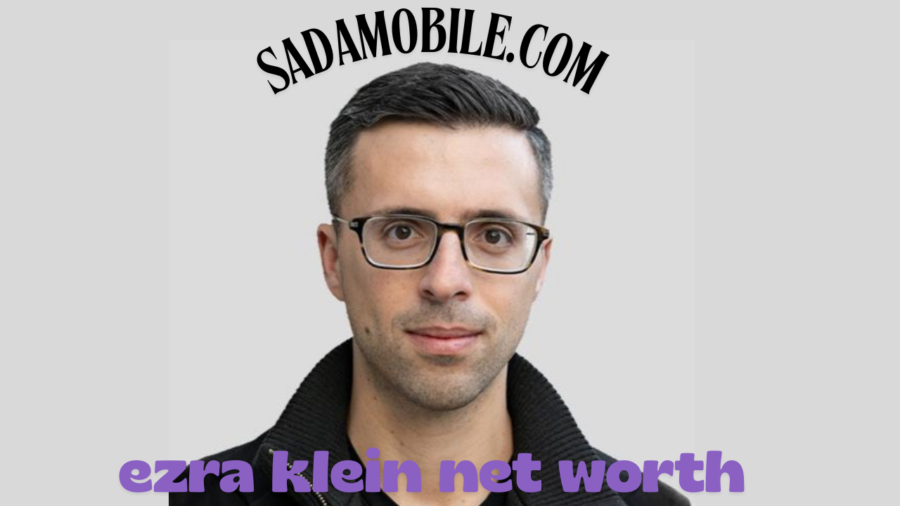 Ezra Klein Net Worth – Wiki, Age, Career, Wife 2026